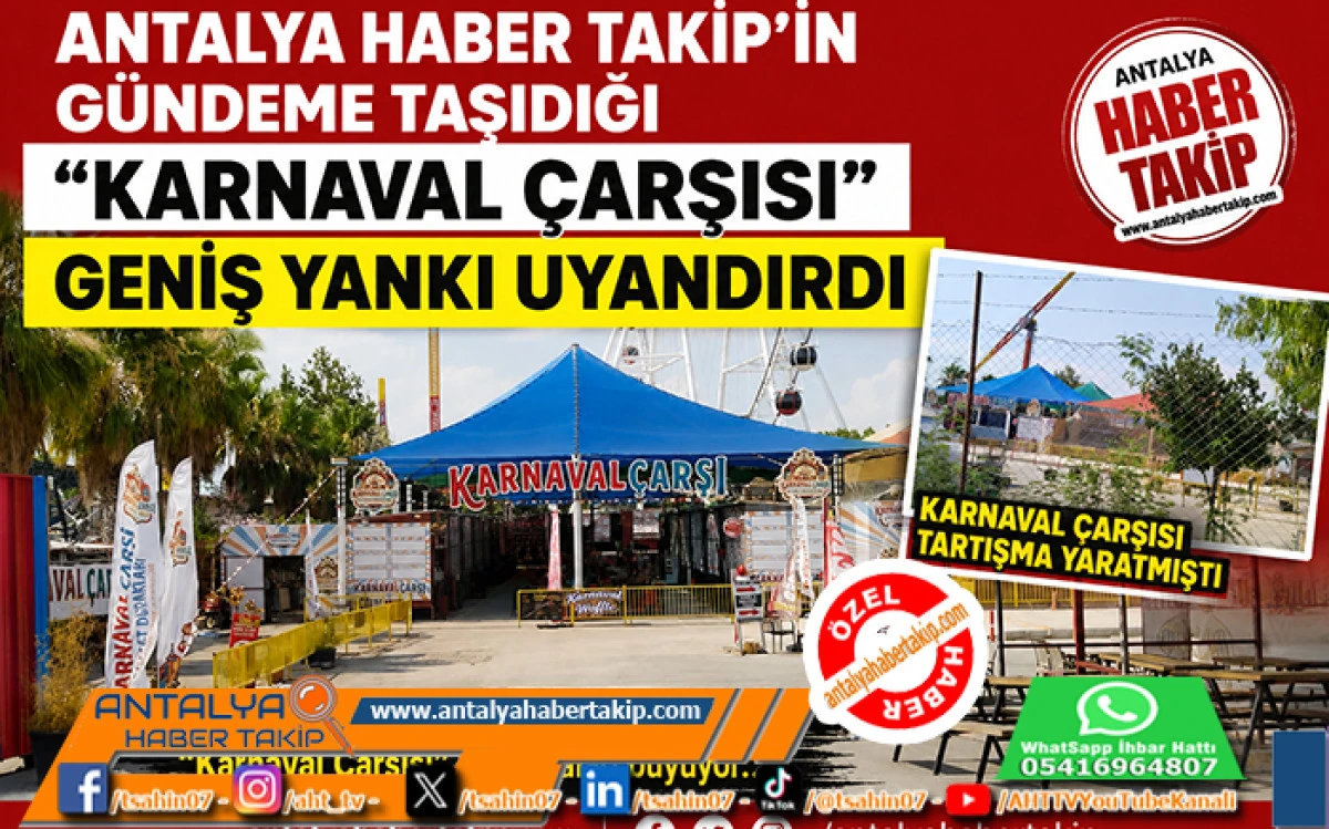 Antalya Haber Takip &lsquo;in G&uuml;ndeme Taşıdığı "Karnaval &Ccedil;arşısı" Geniş Yankı Uyandırdı