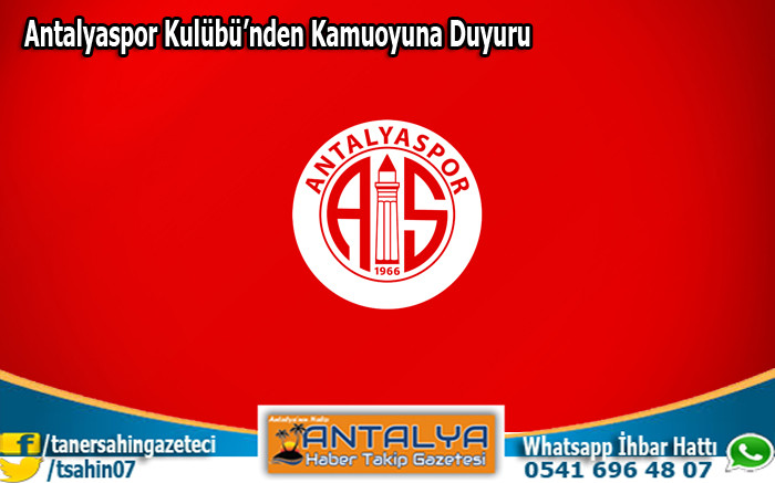 Antalyaspor Kulübü’nden Kamuoyuna Duyuru