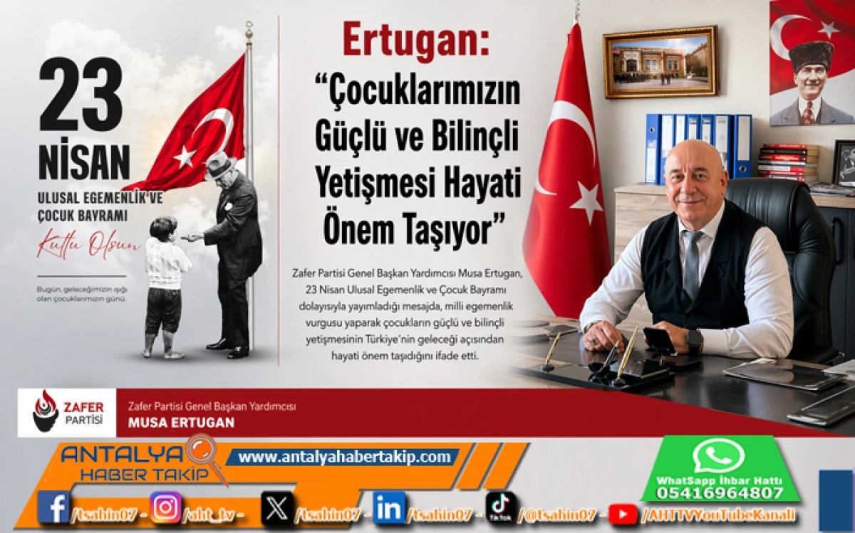 Ertugan: &ldquo;&Ccedil;ocuklarımızın G&uuml;&ccedil;l&uuml; ve Bilin&ccedil;li Yetişmesi Hayati &Ouml;nem Taşıyor&rdquo;