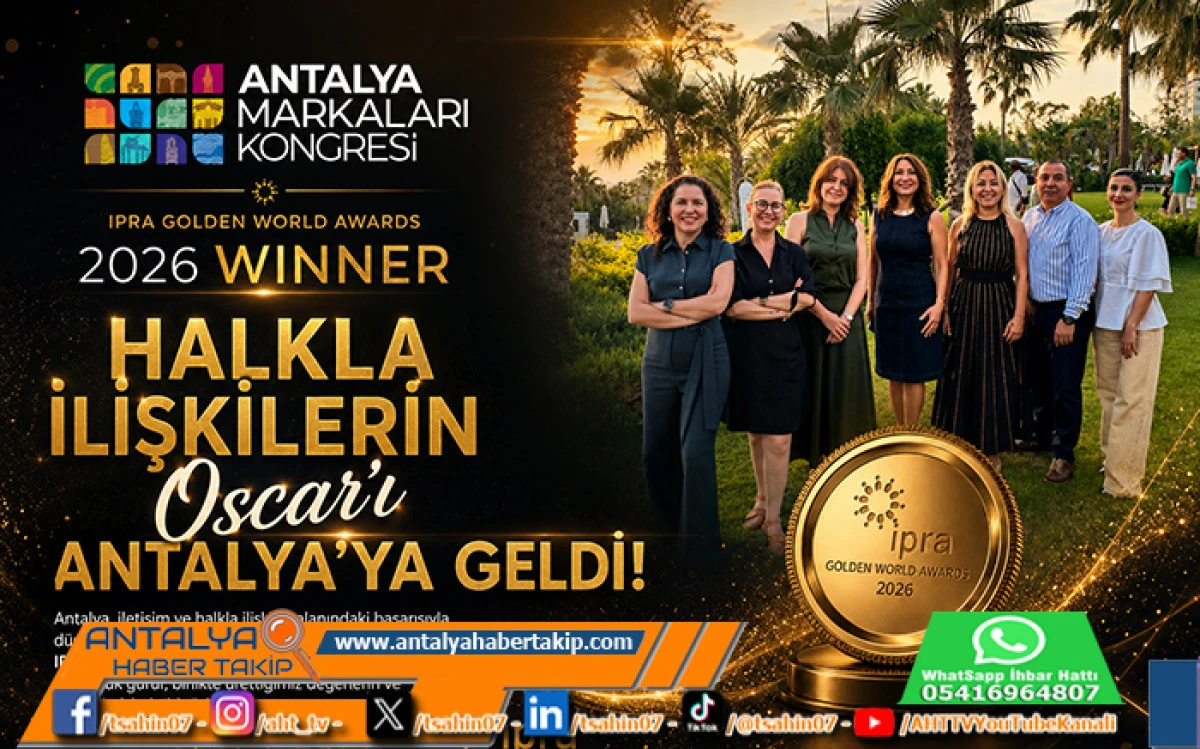 Halkla İlişkilerin Oscarı Antalya&rsquo;ya Geldi!