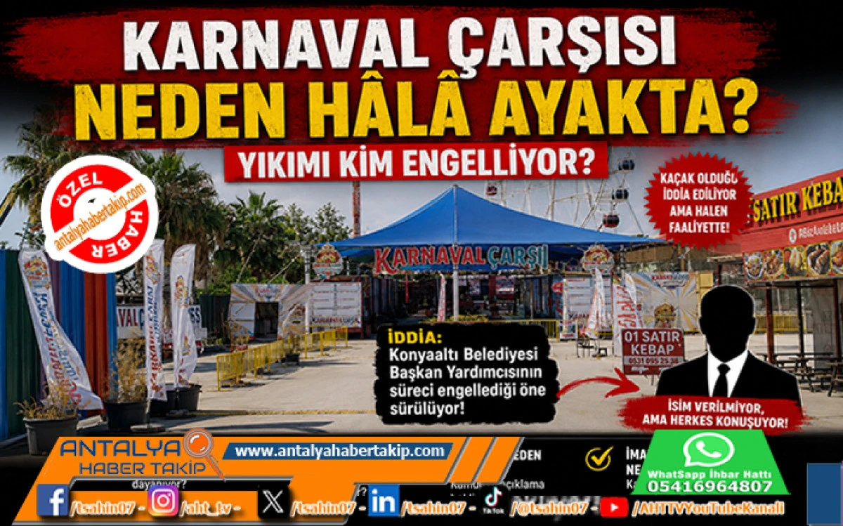 Karnaval &Ccedil;arşısı Neden H&acirc;l&acirc; Ayakta? Yıkımı Kim Engelliyor?