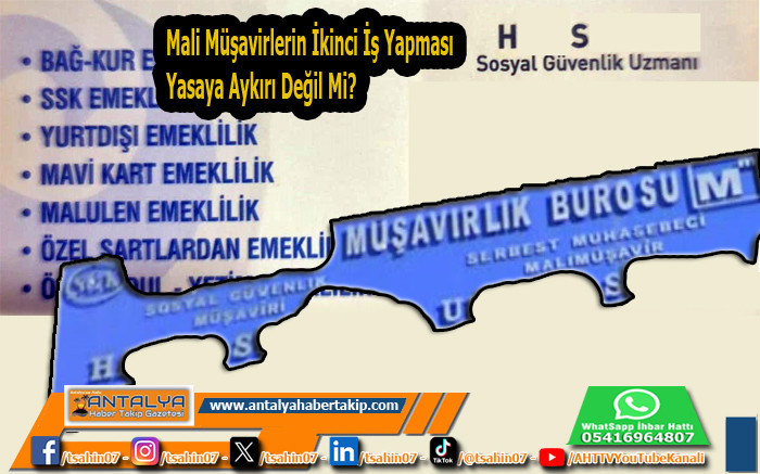 Mali Müşavirlerin İkinci İş Yapması Yasaya Aykırı Değil Mi?