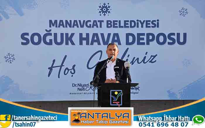 Manavgat Belediyesi Soğuk Hava Deposu Açıldı