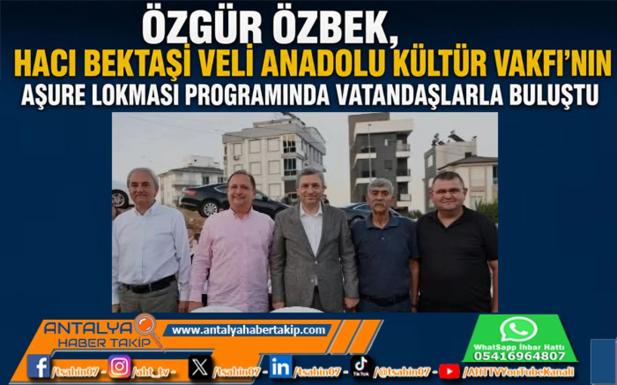 &Ouml;zg&uuml;r &Ouml;zbek, Hacı Bektaşi Veli Anadolu K&uuml;lt&uuml;r Vakfı'nın Aşure Lokması Programında Vatandaşlarla Buluştu